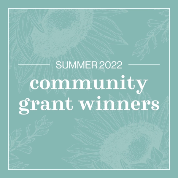 Summer 2022 Community Grant Winners